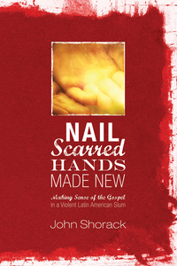Omslagafbeelding: Nail Scarred Hands Made New 9781610978385