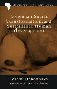 Titelbild: Lonergan, Social Transformation, and Sustainable Human Development 9781610978811
