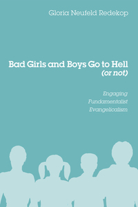 Omslagafbeelding: Bad Girls and Boys Go to Hell (or not) 9781620320617
