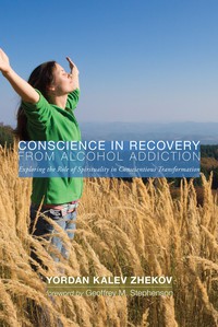 Cover image: Conscience in Recovery from Alcohol Addiction 9781620324981