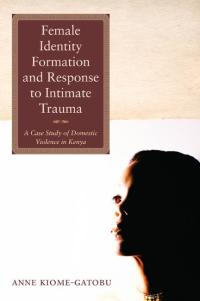 Omslagafbeelding: Female Identity Formation and Response to Intimate Violence 9781610973434