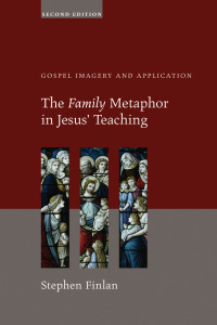 Omslagafbeelding: The Family Metaphor in Jesus’ Teaching, Second Edition 2nd edition 9781620321157