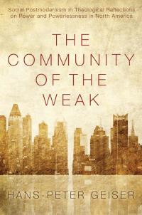 Cover image: The Community of the Weak 9781610976343