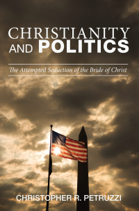 Imagen de portada: Christianity and Politics 9781620326527