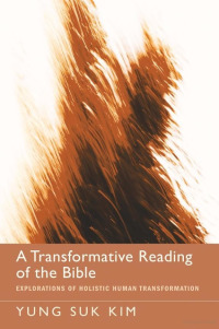 Omslagafbeelding: A Transformative Reading of the Bible 9781620322215