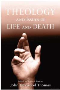 Titelbild: Theology and Issues of Life and Death 9781620322284