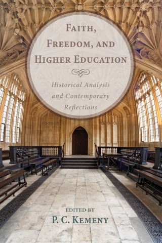 صورة الغلاف: Faith, Freedom, and Higher Education 9781610979931