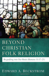 Omslagafbeelding: Beyond Christian Folk Religion 9781620328842