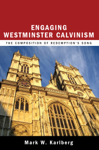 Cover image: Engaging Westminster Calvinism 9781620327982