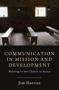 Omslagafbeelding: Communication in Mission and Development 9781620328781