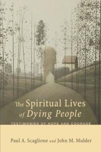 Imagen de portada: The Spiritual Lives of Dying People 9781610977722