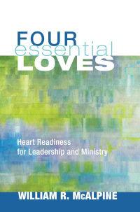 Cover image: Four Essential Loves 9781620324028
