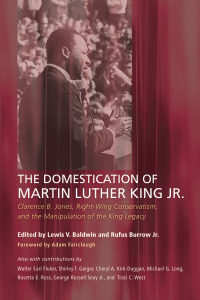 Cover image: The Domestication of Martin Luther King Jr. 9781610979542