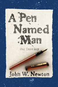 Titelbild: A Pen Named Man: Our Destiny 9781625640062