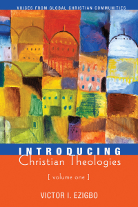 Titelbild: Introducing Christian Theologies, Volume One 9781610973649