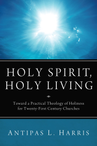 Cover image: Holy Spirit, Holy Living 9781610979306