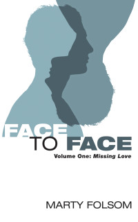 صورة الغلاف: Face to Face, Volume One 9781625640963