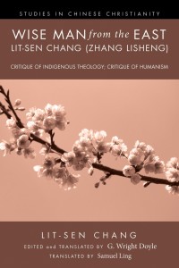 Omslagafbeelding: Wise Man from the East: Lit-sen Chang (Zhang Lisheng) 9781610973076