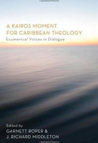 Omslagafbeelding: A Kairos Moment for Caribbean Theology 9781608999996