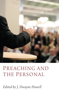 Cover image: Preaching and the Personal 9781610978262