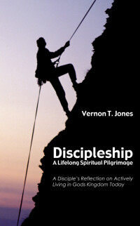 Cover image: Discipleship: A Lifelong Spiritual Pilgrimage 9781620329443
