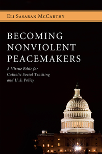 Omslagafbeelding: Becoming Nonviolent Peacemakers 9781610971133