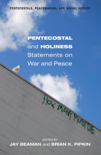 Titelbild: Pentecostal and Holiness Statements on War and Peace 9781610979085