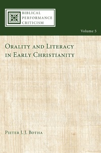 Cover image: Orality and Literacy in Early Christianity 9781606088982
