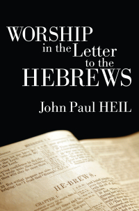 صورة الغلاف: Worship in the Letter to the Hebrews 9781608999477