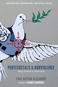 Omslagafbeelding: Pentecostals and Nonviolence 9781606083628