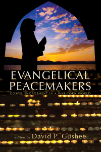 Cover image: Evangelical Peacemakers 9781625641151