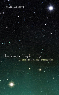 Omslagafbeelding: The Story of Beginnings 9781610970150