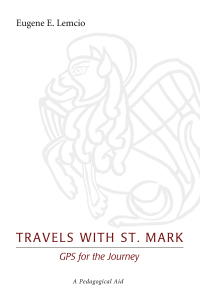 صورة الغلاف: Travels with St. Mark: GPS for the Journey 9781620323311