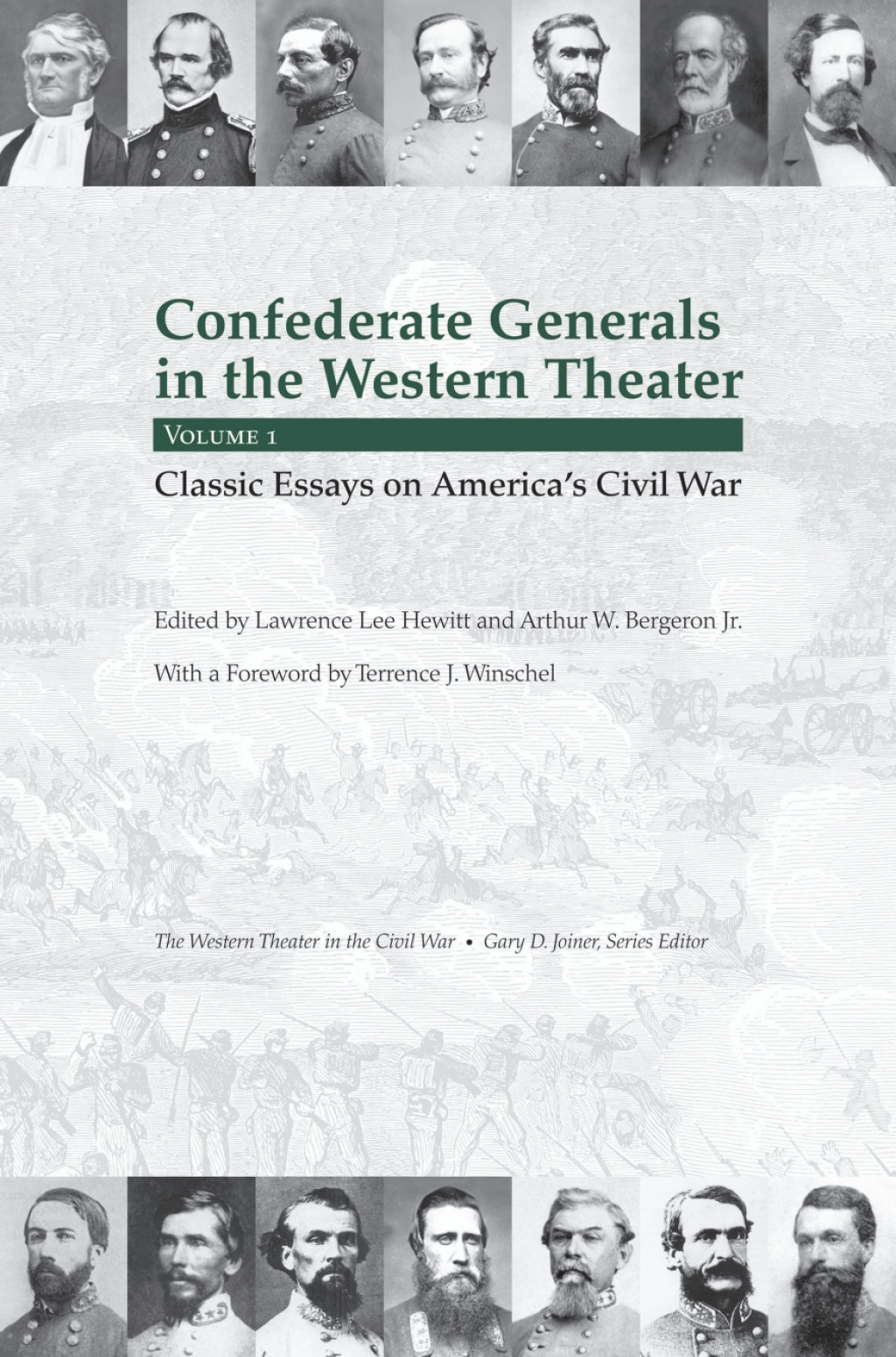 Confederate Generals in the Western Theater, Vol. 1 Classic Essays on America’s Civil War