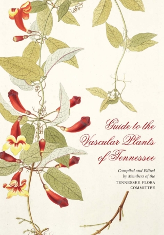 Cover image: Guide to the Vascular Plants of Tennessee 9781621901006