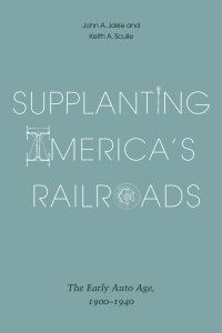 Imagen de portada: Supplanting America's Railroads 9781621902683