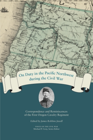 Imagen de portada: On Duty in the Pacific Northwest during the Civil War 9781621903673