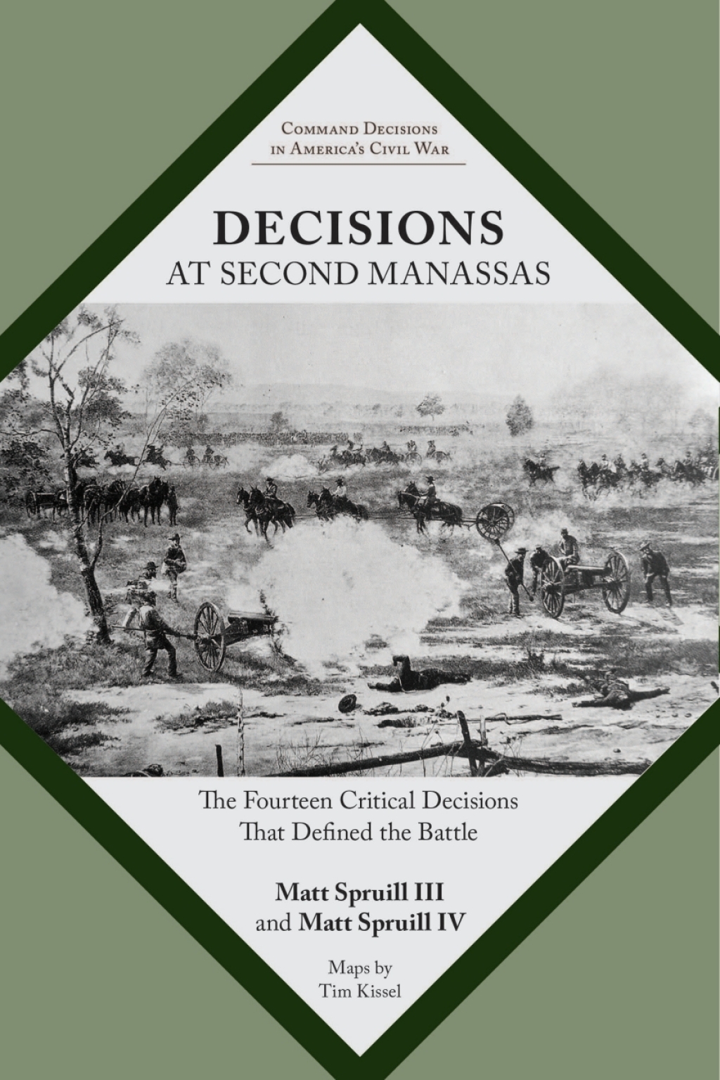 Decisions at Second Manassas The Fourteen Critical Decisions That Defined the Battle