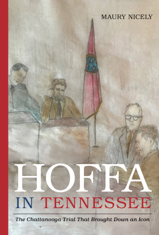 Imagen de portada: Hoffa in Tennessee 9781621904755