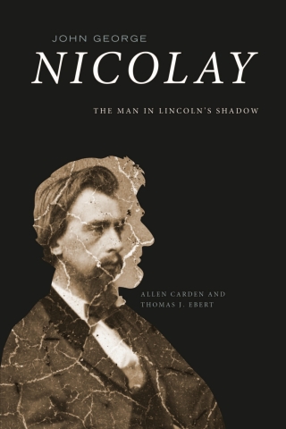 Cover image: John George Nicolay 9781621904977