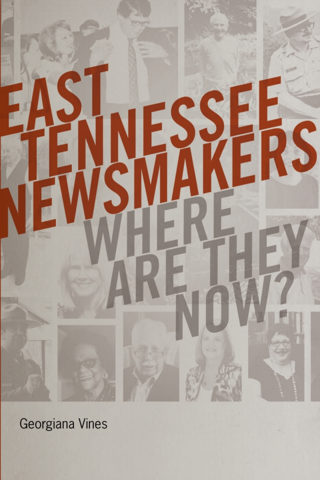 East Tennessee Newsmakers Where Are They Now?