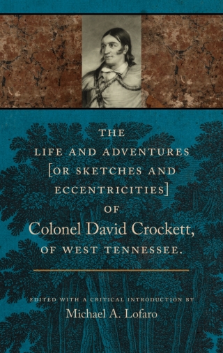 Omslagafbeelding: The Life and Adventures of Colonel David Crockett of West Tennessee 9781621905615