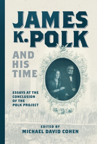 Imagen de portada: James K. Polk and His Time 9781621907336