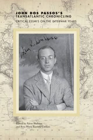 Cover image: John Dos Passos's Transatlantic Chronicling 9781621907138