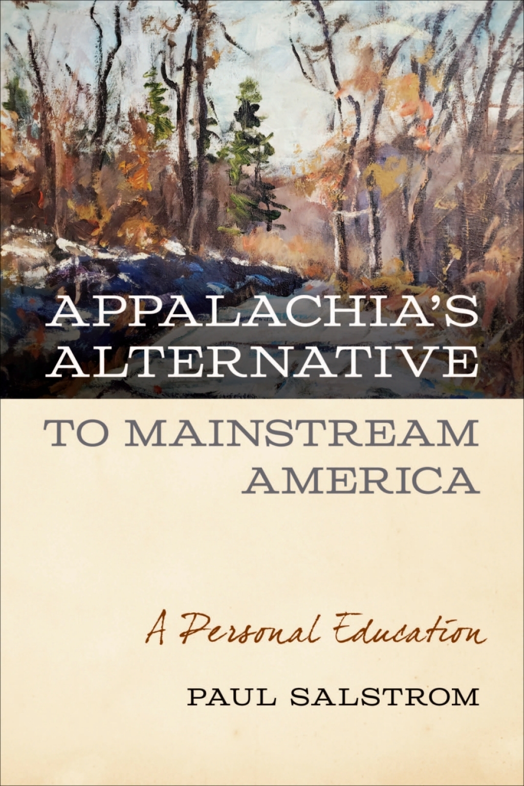 Appalachia’s Alternative to Mainstream America A Personal Education