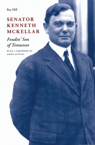 Cover image: Senator Kenneth McKellar 1st edition 9781621909460