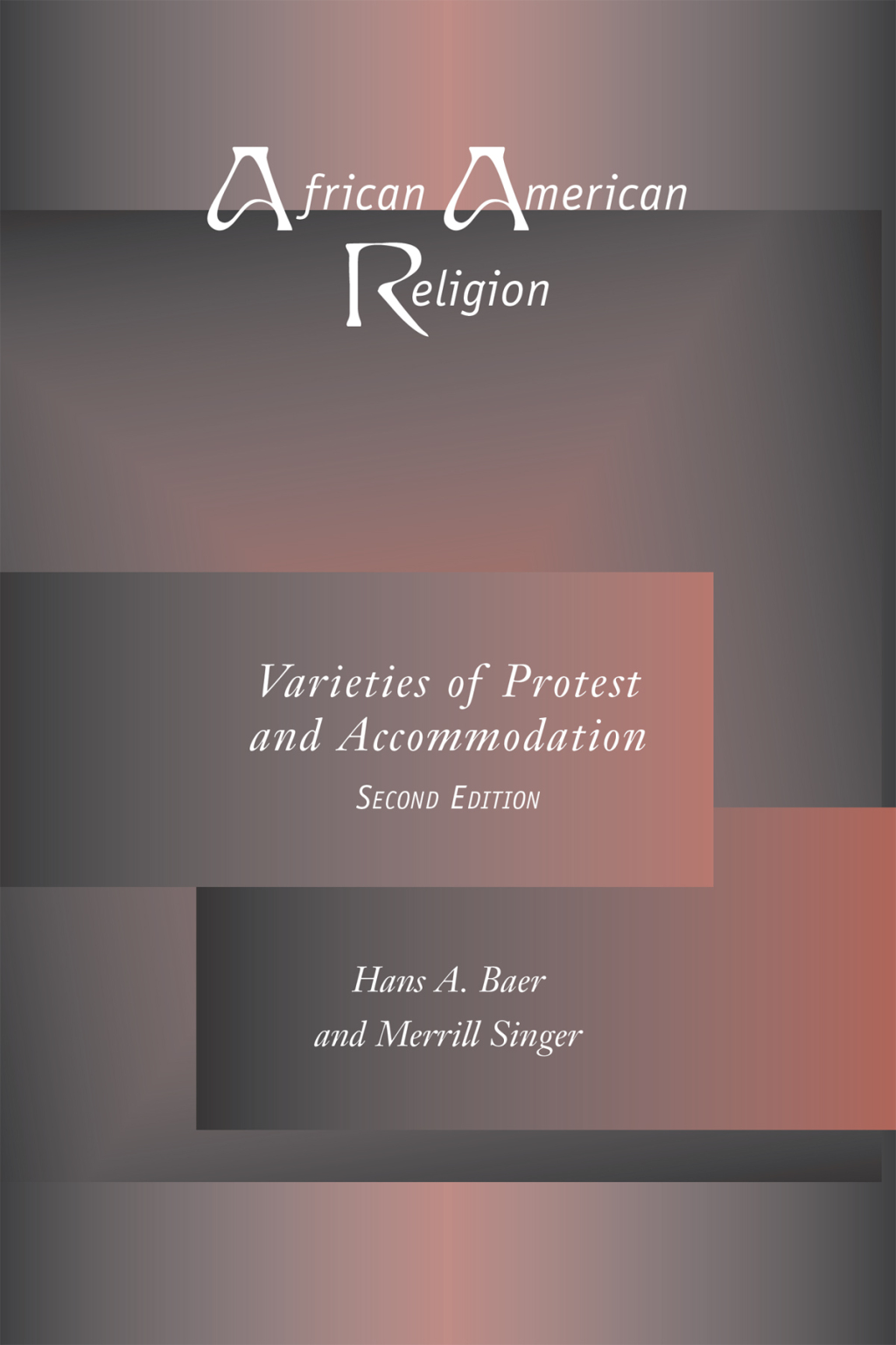 African American Religion Varieties of Protest and Accommodation