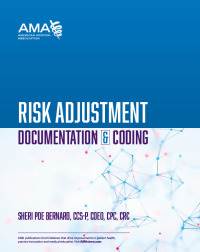 Cover image: Risk Adjustment Documentation & Coding (w/o Appendix C) 9781622028931