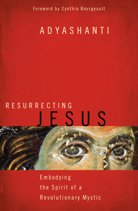 Resurrecting Jesus: Embodying the Spirit of a Revolutionary Mystic - FULL INSTANT DOWNLOAD | PDF DOCX EPUB