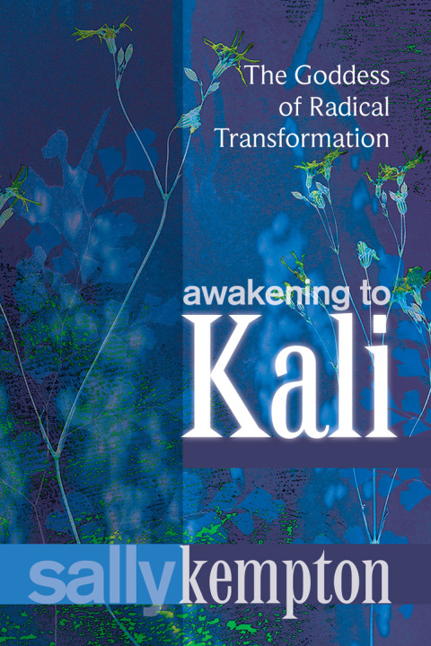 Awakening to Kali: The Goddess of Radical Transformation - FULL INSTANT DOWNLOAD | PDF DOCX EPUB